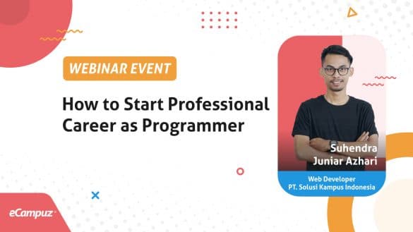 Webinar Seri 4: How to Start Professional Career as Programmer 2