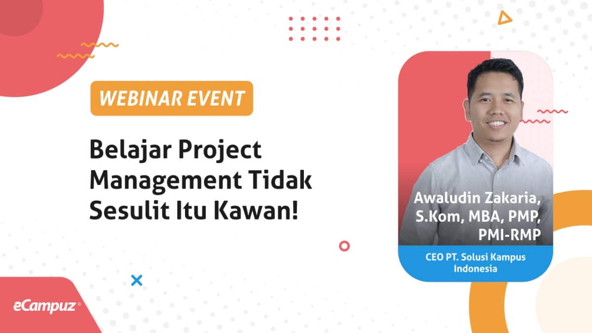 Webinar Seri 7: Belajar Project Management Tidak Sesulit Itu Kawan!