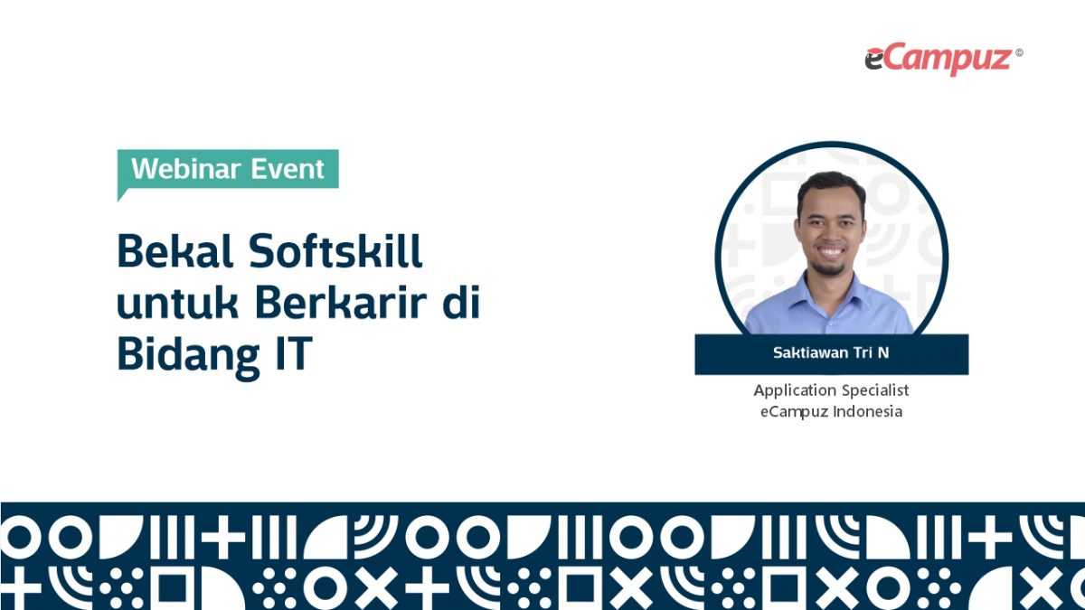 Webinar eCampuz Series 39 ‘Bekal Soft Skill untuk Berkarir di Bidang IT’