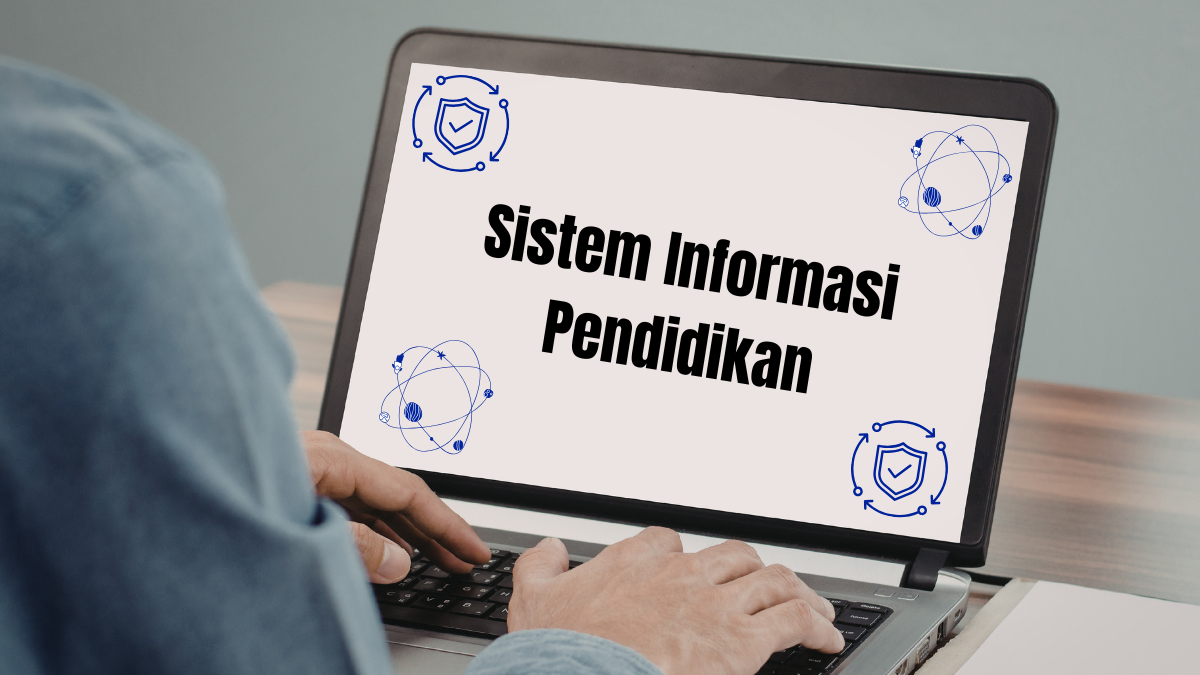 Sistem Informasi di Bidang Pendidikan: Definisi dan Peranannya dalam Meningkatkan Kualitas Pendidikan